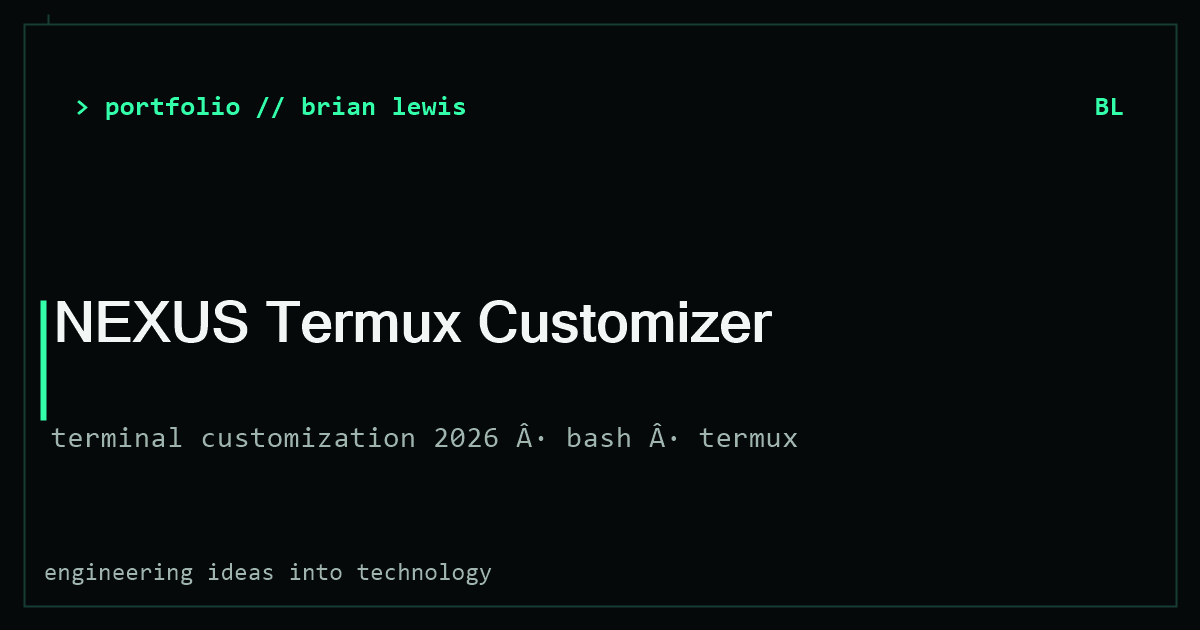 NEXUS Termux Customizer 2026   ferramenta de terminal de Brian Lewis